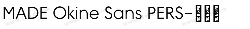 MADE Okine Sans PERS字体转换